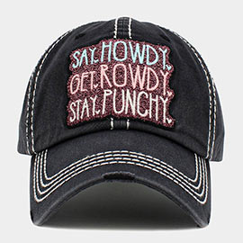 Say Howdy Get Rowdy Stay Punchy Message Vintage Baseball Cap