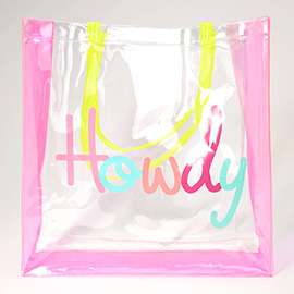 HOWDY Message Printed Transparent Tote Bag