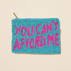 YOU CANT AFFORD ME Seed Beaded Mini Pouch Bag